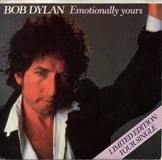 Bob Dylan : Emotionally Yours